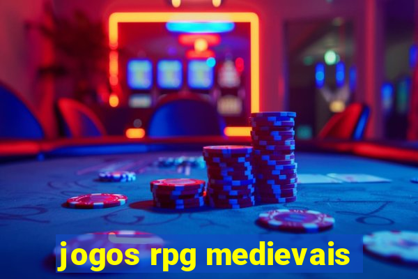 jogos rpg medievais